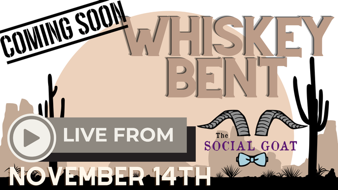 Whiskey Bent LIVE In Vinny's Attic